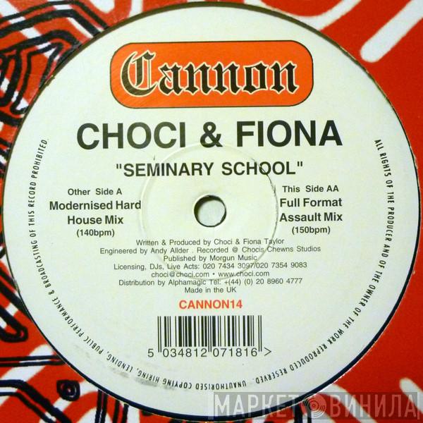 & Choci  Fiona Taylor   - Seminary School
