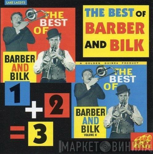 & Chris Barber  Acker Bilk  - The Best Of Barber & Bilk  1 + 2 = 3
