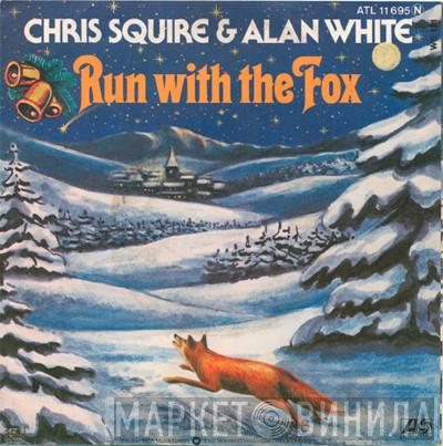 & Chris Squire  Alan White  - Run With The Fox