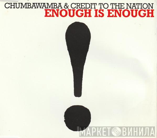 & Chumbawamba  Credit To The Nation  - Enough Is Enough