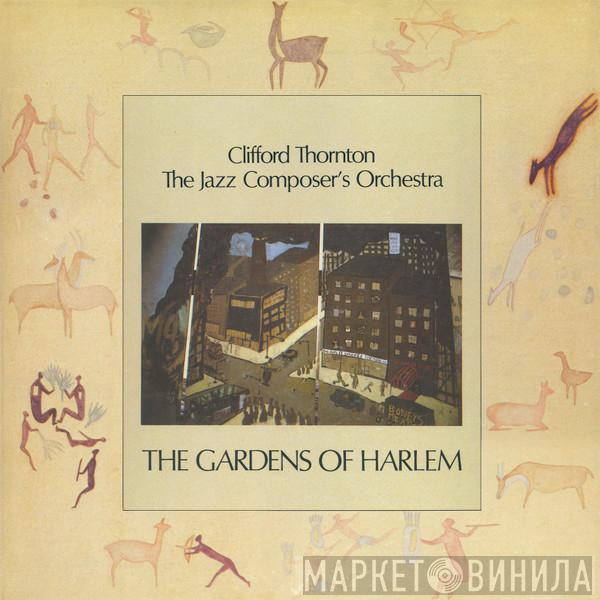 & Clifford Thornton  The Jazz Composer's Orchestra  - The Gardens Of Harlem