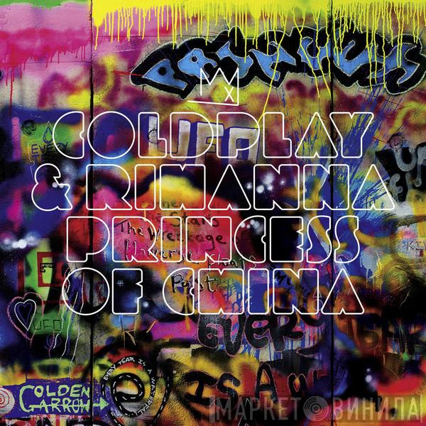& Coldplay  Rihanna  - Princess Of China