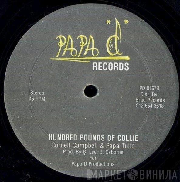 & Cornell Campbell , Lord Sassafrass  Papa Tullo  - Rasta Come From Jail / Hundred Pounds Of Collie