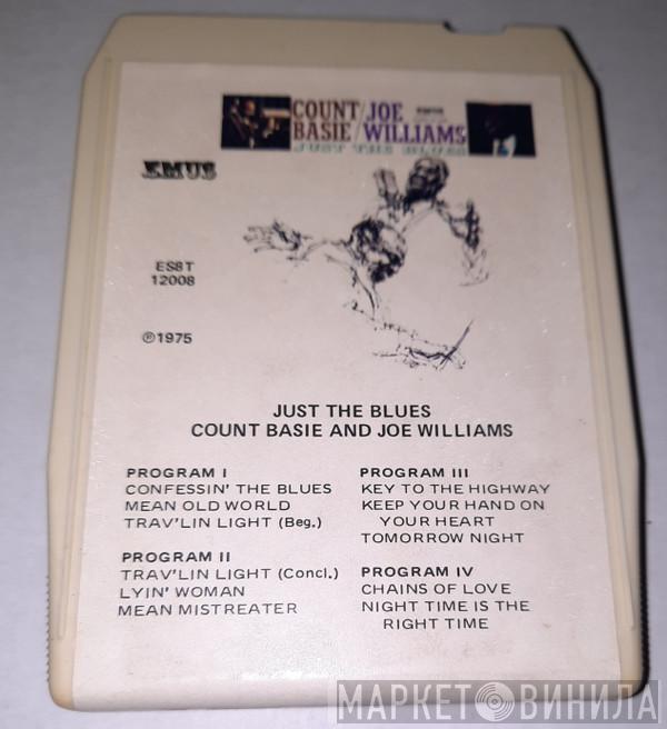 & Count Basie  Joe Williams  - Just The Blues