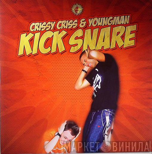 & Crissy Criss  Youngman MC  - Kick Snare / Pimp Game
