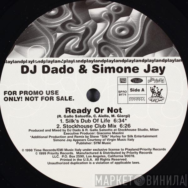 & DJ Dado  Simone Jay  - Ready Or Not