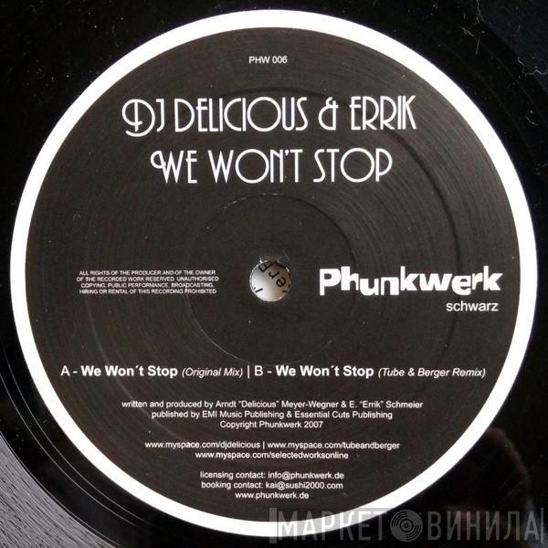 & DJ Delicious  DJ Errik  - We Won't Stop