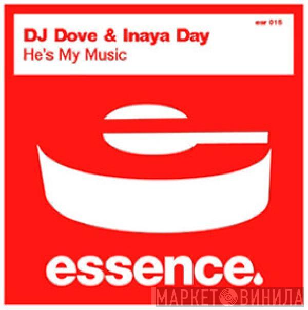 & DJ Dove  Inaya Day  - He's My Music