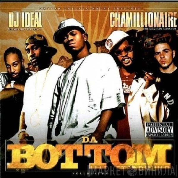& DJ Ideal   Chamillionaire  - Da Bottom Volume•Two