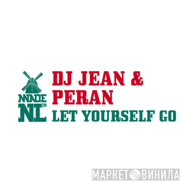 & DJ Jean  Peran  - Let Yourself Go