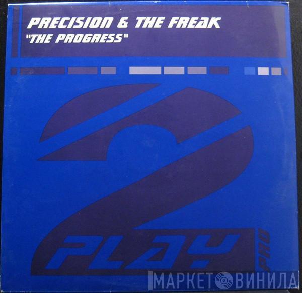 & DJ Precision  The Freak  - The Progress