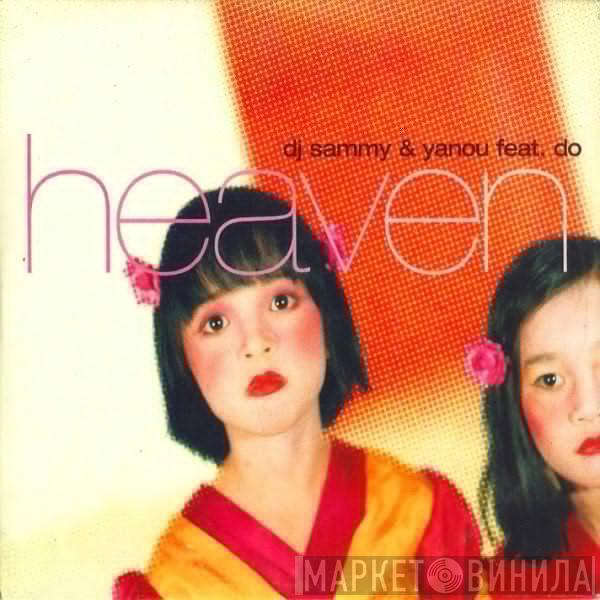 & DJ Sammy Feat. Yanou  Do  - Heaven