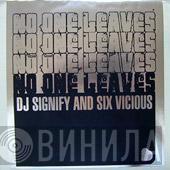 & DJ Signify  Sixtoo  - No One Leaves