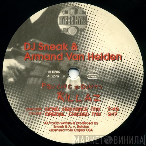 & DJ Sneak  Armand Van Helden  - Psychic Bounty Killaz