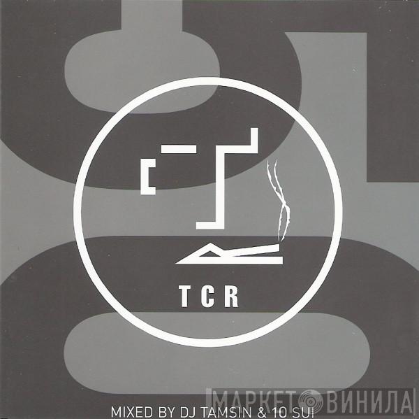 & DJ Tamsin  10 Sui  - TCR 50