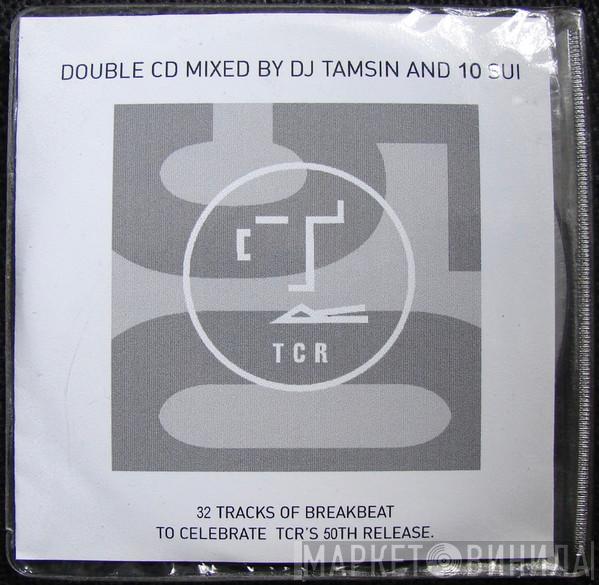 & DJ Tamsin  10 Sui  - TCR 50