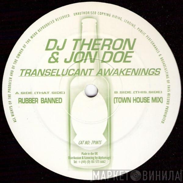& DJ Theron  Jon Doe  - Transelucant Awakenings