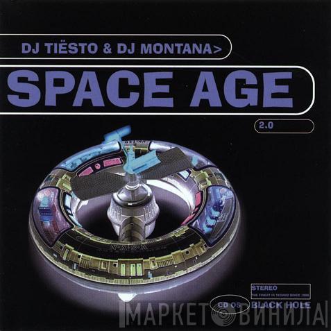 & DJ Tiësto  DJ Montana  - Space Age 2.0