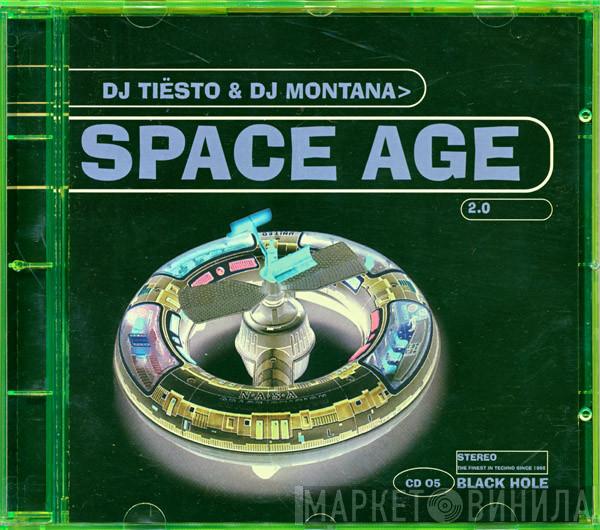 & DJ Tiësto  DJ Montana  - Space Age 2.0