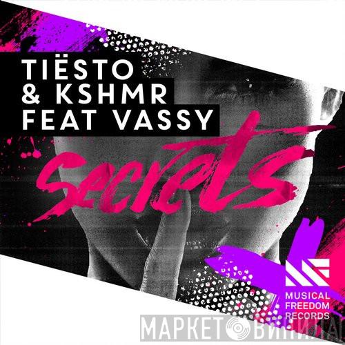 & DJ Tiësto Feat KSHMR  Vassy  - Secrets