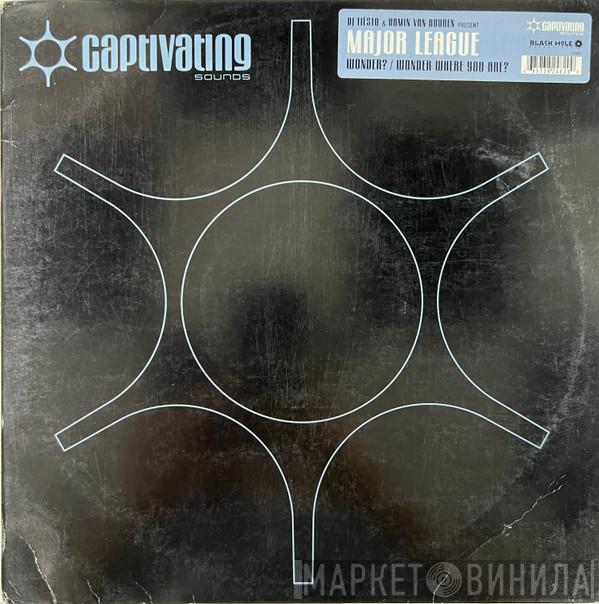 & DJ Tiësto Present Armin van Buuren  Major League  - Wonder? / Wonder Where You Are?