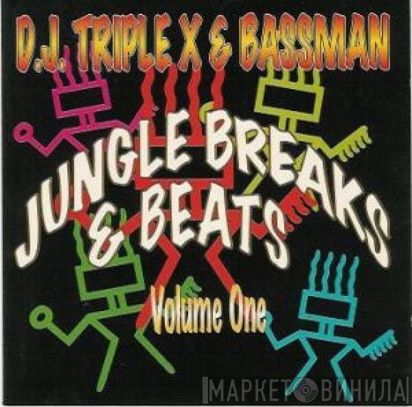 & DJ Triple X  Bassman   - Jungle Breaks & Beats - Volume One