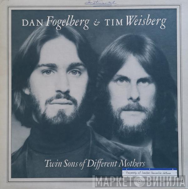 & Dan Fogelberg  Tim Weisberg  - Twin Sons Of Different Mothers