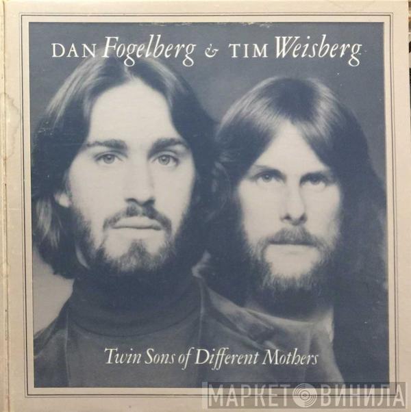 & Dan Fogelberg  Tim Weisberg  - Twin Sons Of Different Mothers