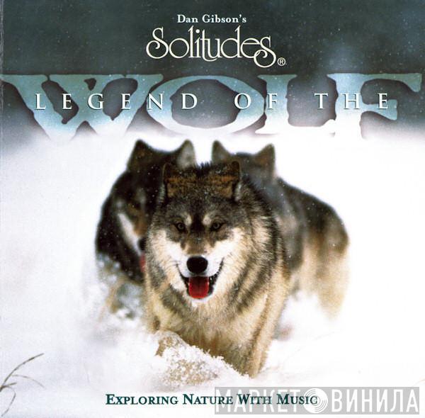 & Dan Gibson  Michael Maxwell  - Legend Of The Wolf