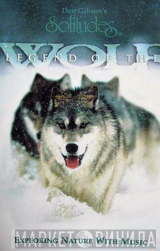 & Dan Gibson  Michael Maxwell  - Legend Of The Wolf