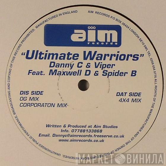 & Danny C Feat. MC Viper & Maxwell D  Spider B  - Ultimate Warriors