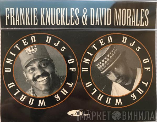 & David Morales  Frankie Knuckles  - United DJs Of The World Volume 1