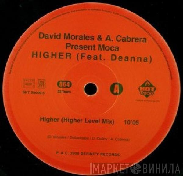 & David Morales Present Albert Cabrera  Moca  - Higher
