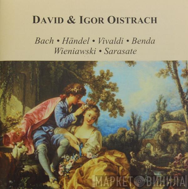 & David Oistrach  Igor Oistrach  - Bach, Handel, Vivaldi, Benda, Wieniawski, Sarasate
