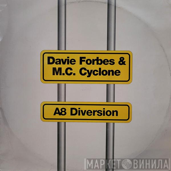 & Davie Forbes  MC Cyclone  - A8 Diversion EP