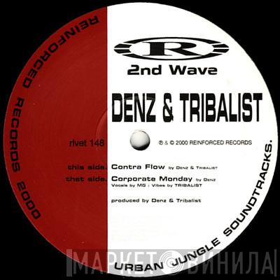 & Denz  Tribalist  - Contra Flow / Corporate Monday