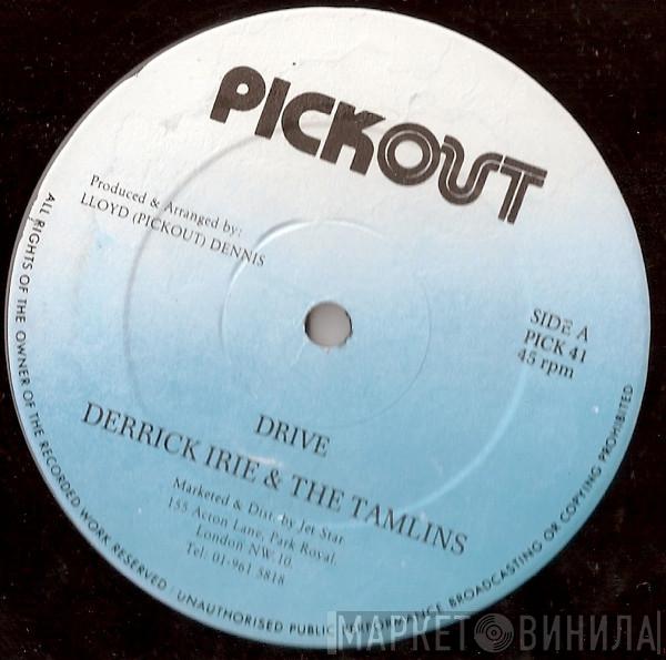 & Derrick Irie / The Tamlins  Tinga Stewart  - Drive / Telling You