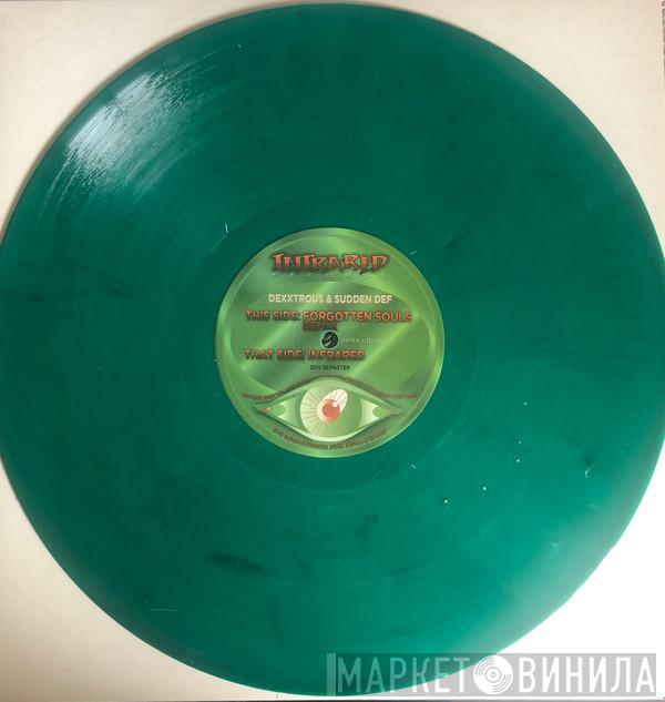 & Dexxtrous  Sudden Def  - Forgotten Souls (Remix) / Infrared