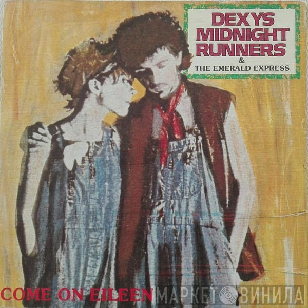 & Dexys Midnight Runners  The Emerald Express  - Come On Eileen