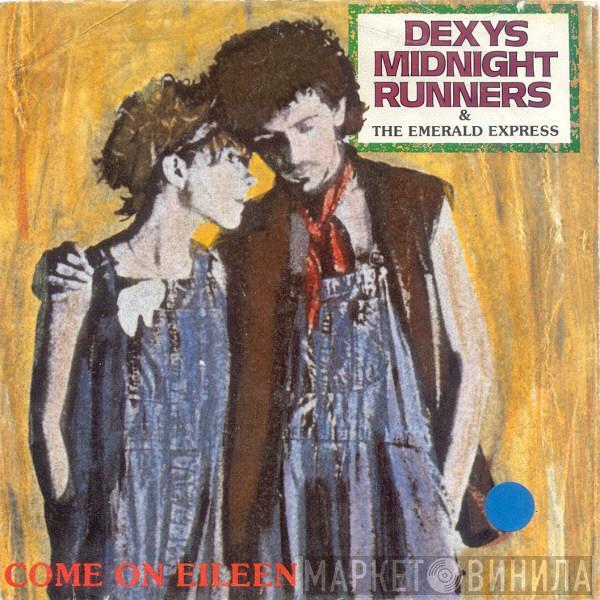 & Dexys Midnight Runners  The Emerald Express  - Come On Eileen