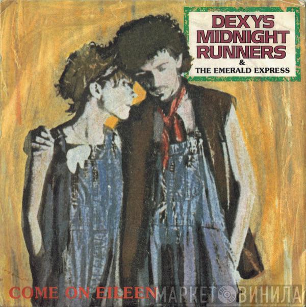 & Dexys Midnight Runners  The Emerald Express  - Come On Eileen