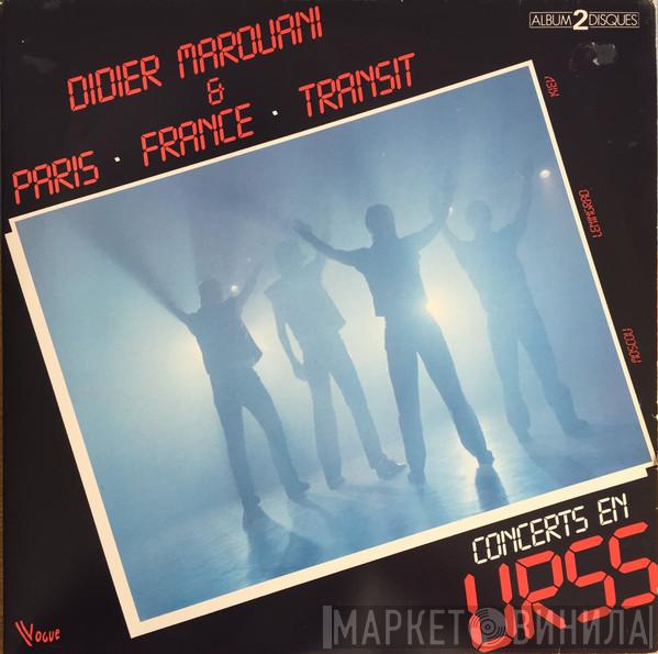 & Didier Marouani  Paris France Transit  - Concerts En URSS