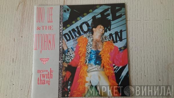 & Dino Lee  The Luv Johnson  - Messin With My Thang