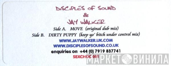 & Disciples Of Sound  Jay Walker   - Move / Dirty Puppy