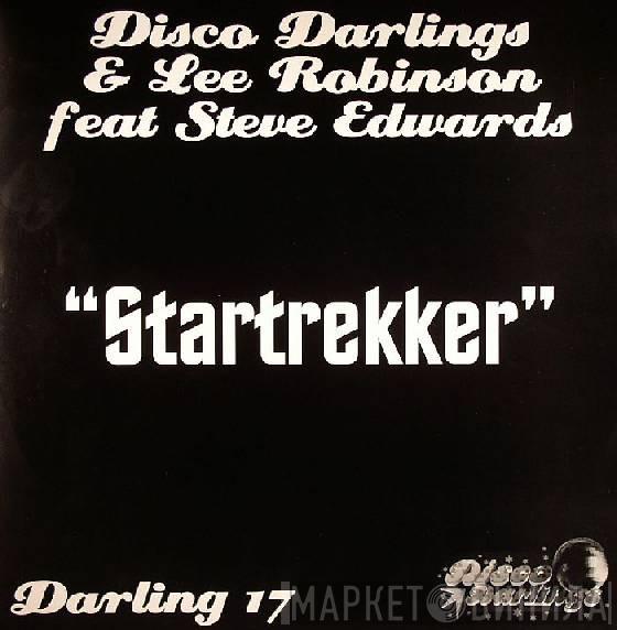 & Disco Darlings Feat Lee Robinson  Steve Edwards  - Startrekker