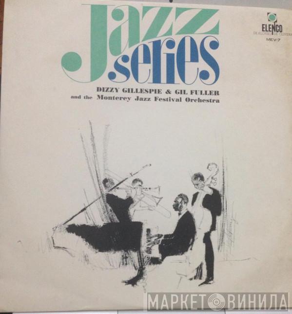 & Dizzy Gillespie And the Gil Fuller  The Monterey Jazz Festival Orchestra  - Jazz Series