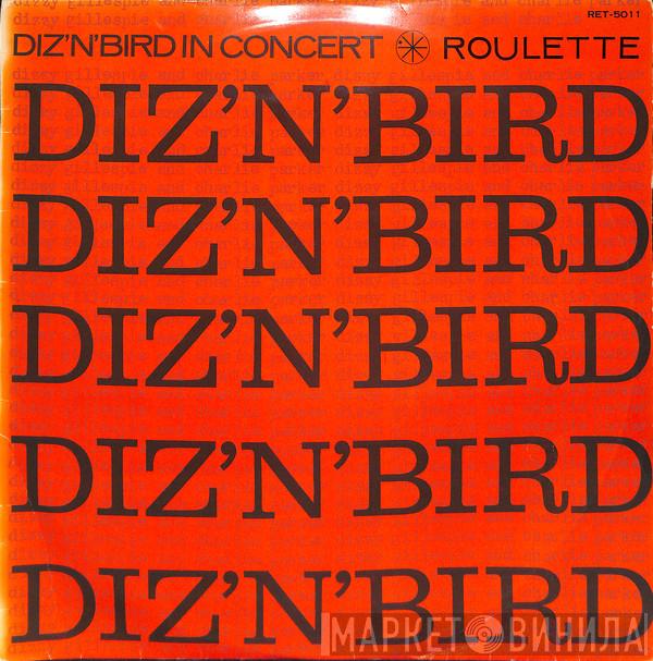 & Dizzy Gillespie  Charlie Parker  - Diz 'N' Bird In Concert