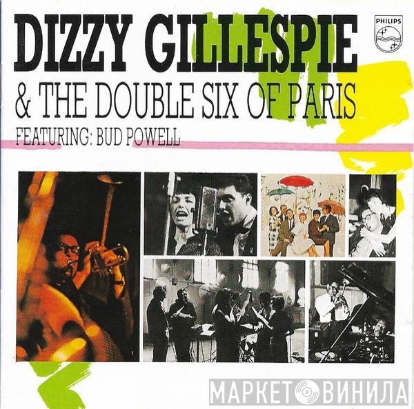 & Dizzy Gillespie  The Double Six Of Paris  - Dizzy Gillespie & The Double Six Of Paris Featuring: Bud Powell