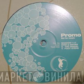 & Dominic Angus  Matrix  - The Vandal / Foot Steps