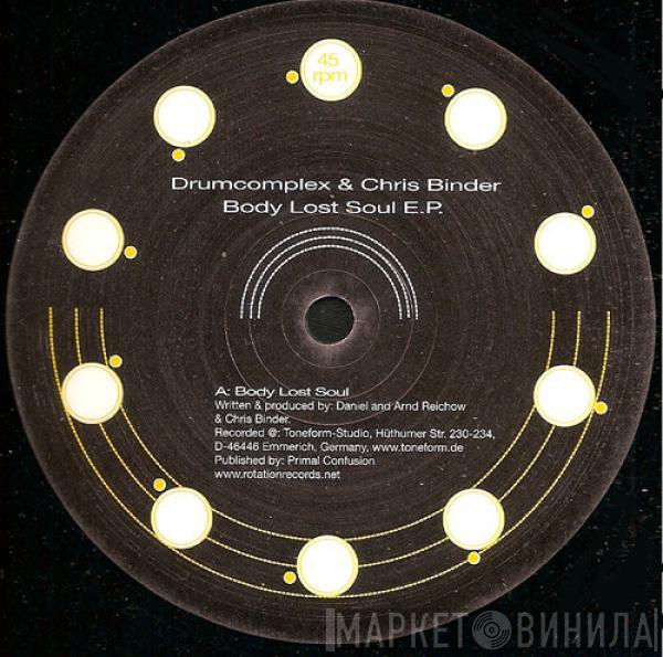 & Drumcomplex  Chris Binder  - Body Lost Soul E.P.